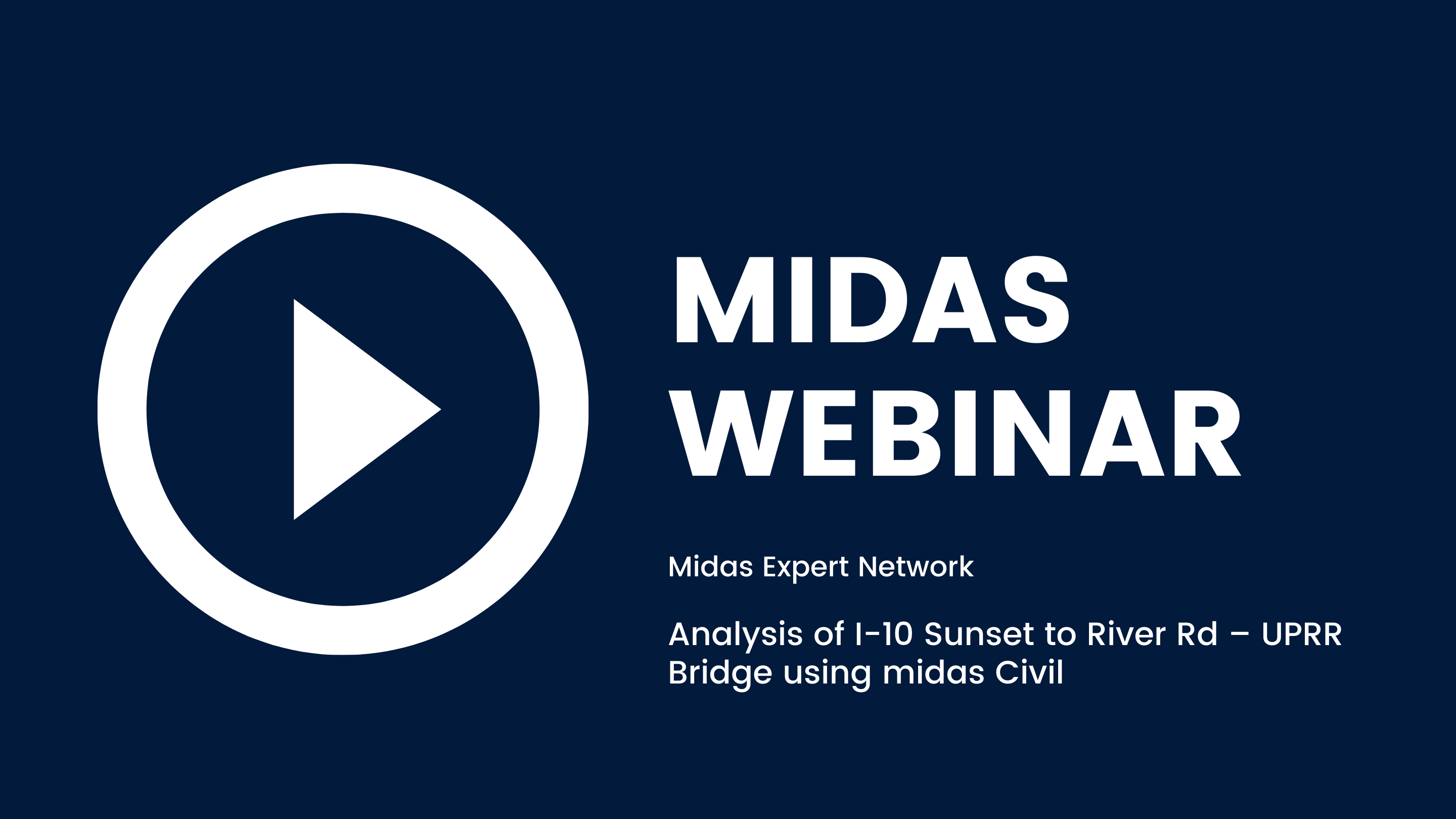 Analysis of I-10 Sunset to River Rd – UPRR Bridge using midas Civil 