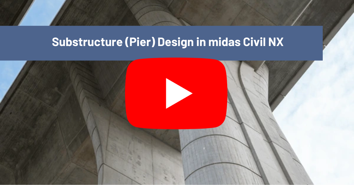 Substructure (Pier) Design in Civil NX