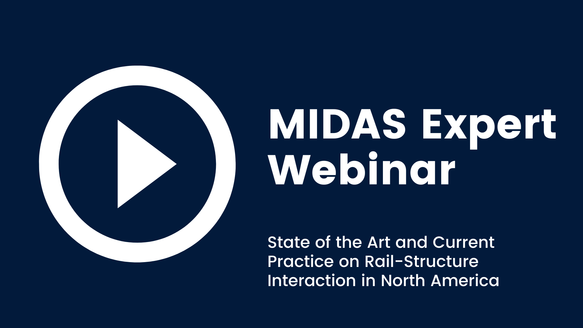Webinar: State of the Art and Current Practice on Rail-Structure Interaction in North America